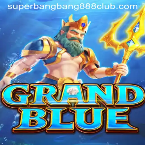Discover the Mesmerizing World of GRANDBLUE: A Journey Through SuperBangBang888