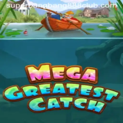MegaGreatestCatch and SuperBangBang888: Revolutionizing the Gaming World