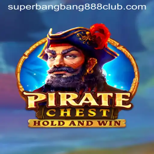 Exploring the World of PirateChest: A Deep Dive into SuperBangBang888