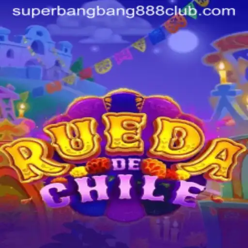 Discover the Thrills of RuedaDeChile and SuperBangBang888